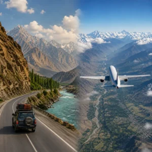 Skardu by road vs by flight